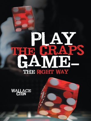 cover image of Play the Craps Game&#8212;the Right Way